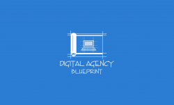 The Digital Agency Blueprint